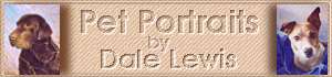 Pet Portrait: Pet Portraits, by Dale Lewis